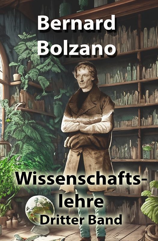 Bolzano's Wissenschaftslehre / Wissenschaftslehre