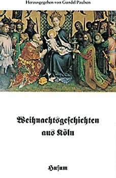 Weihnachtsgeschichten aus Köln