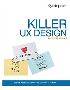 Killer UX Design