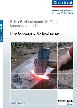 Fertigungstechnik Metall - Umformen - Schmieden