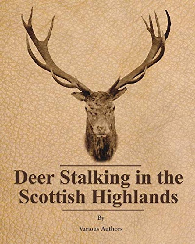 Deer Stalking in the Scottish Highlands