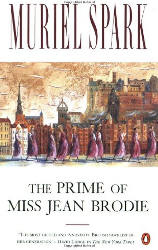The Prime of Miss Jean Brodie - Muriel Spark