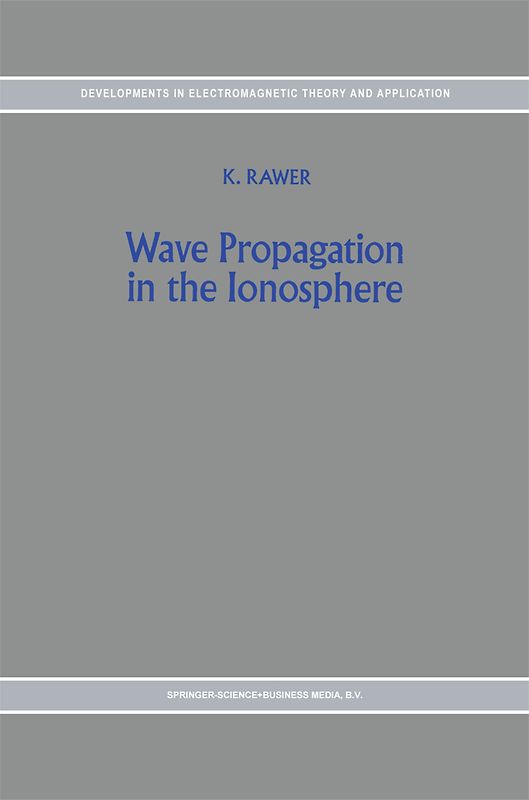 Wave Propagation in the Ionosphere