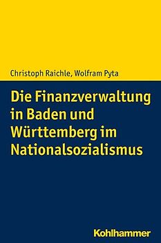 Die Finanzverwaltung in Baden und Württemberg im Nationalsozialismus
