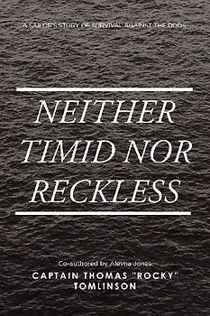 Neither Timid Nor Reckless