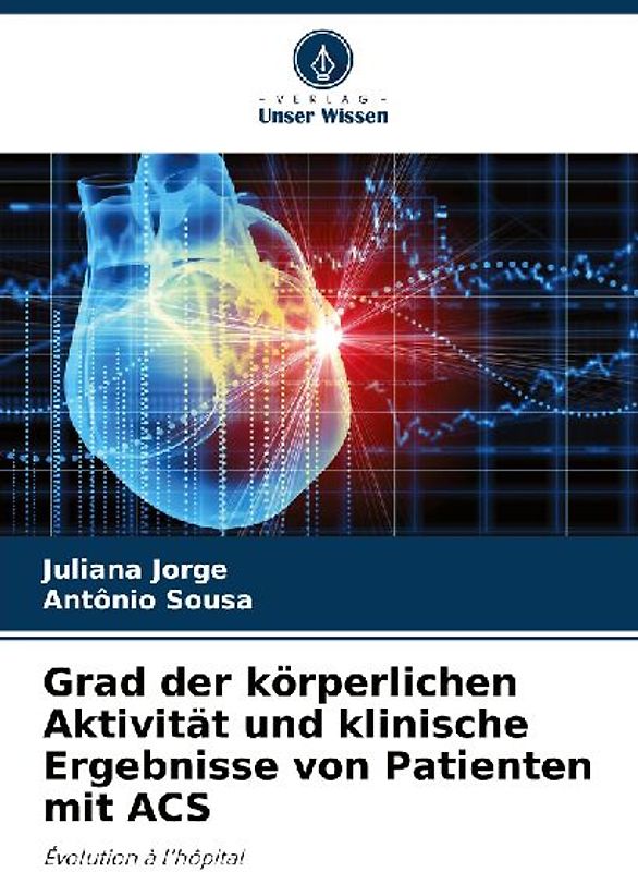 Grad der körperlichen Aktivität und klinische Ergebnisse von Patienten mit ACS
