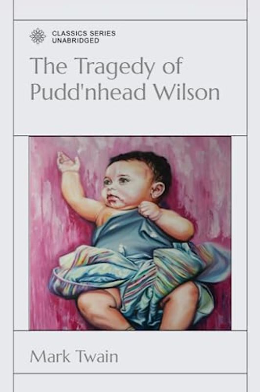 The Tragedy of Pudd'nhead Wilson