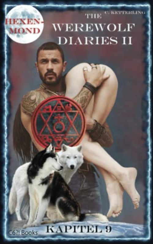 The Werewolf Diaries 2: Kapitel 9: Kayleigh – Hexenmond: Deutsche Ausgabe (The Werewolf Diaries 2: Werwolf und Formwandler paranormaler Liebesroman – deutsche Ausgabe, Band 9)