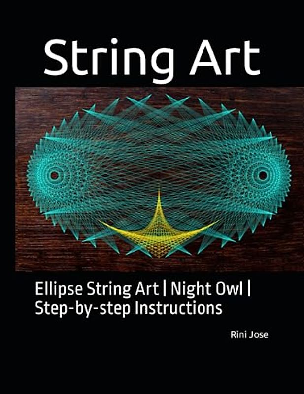 String Art: Ellipse String Art | Night Owl | Step-by-step Instructions