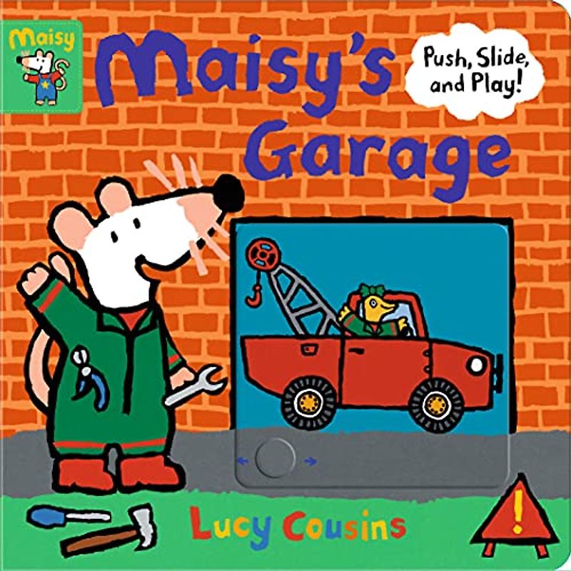 Maisy's Garage: Push, Slide, and Play!
