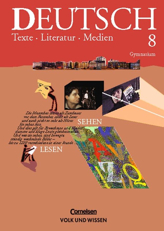 Deutsch: Texte - Literatur - Medien. Gymnasium / 8. Schuljahr - Schülerbuch