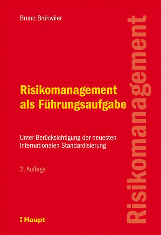 Risikomanagement als Führungsaufgabe