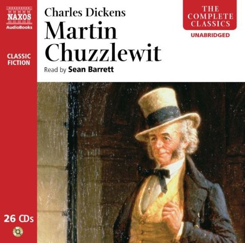 Martin Chuzzlewit (Classic Fiction) (Naxos Complete Classics)