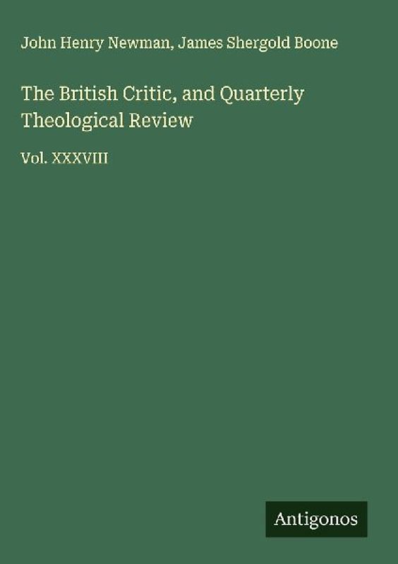 The British Critic, and Quarterly Theological Review
