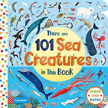 There Are 101 Sea Creatures in This Book (There Are 101, 2, Band 2)