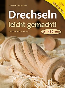 Drechseln leicht gemacht!