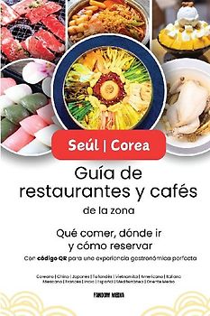 Seúl | Corea Guía de restaurantes y cafés de la zona - Qué comer, dónde ir y cómo reservar, con código QR para una experiencia gastronómica perfecta
