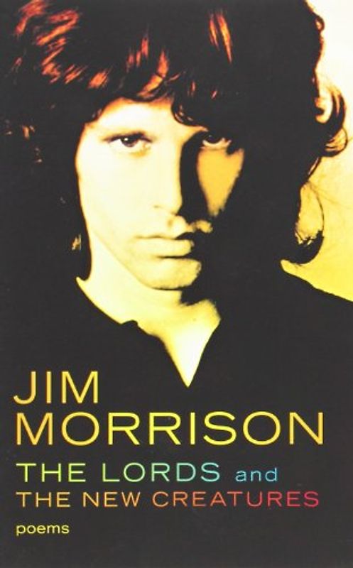 Lords And New Creatures: Poems - Jim Morrison
