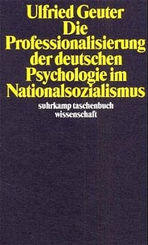 Die Professionalisierung der deutschen Psychologie im Nationalsozialismus