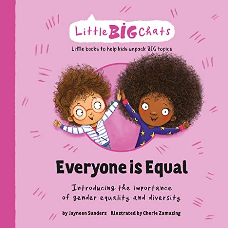 Everyone is Equal: Introducing the importance of gender equality and diversity (Little Big Chats)