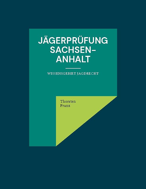Jägerprüfung Sachsen-Anhalt