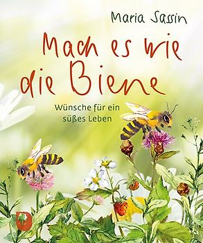 Mach es wie die Biene