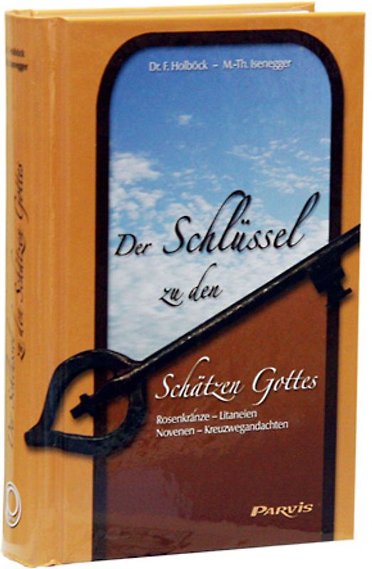 Der Schlüssel zu den Schätzen Gottes