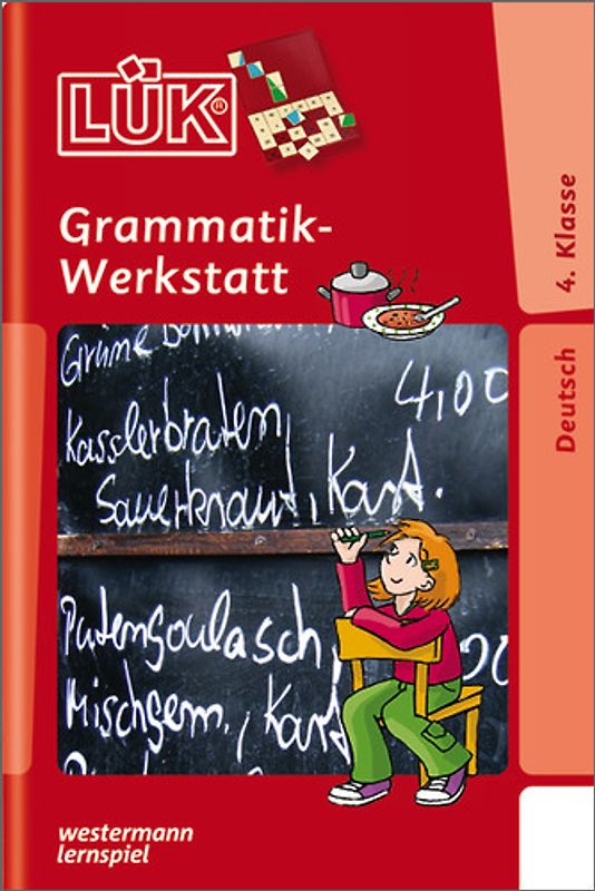 LÜK-Übungshefte / LÜK. Deutsch / 4. Klasse - Deutsch: Grammatikwerkstatt