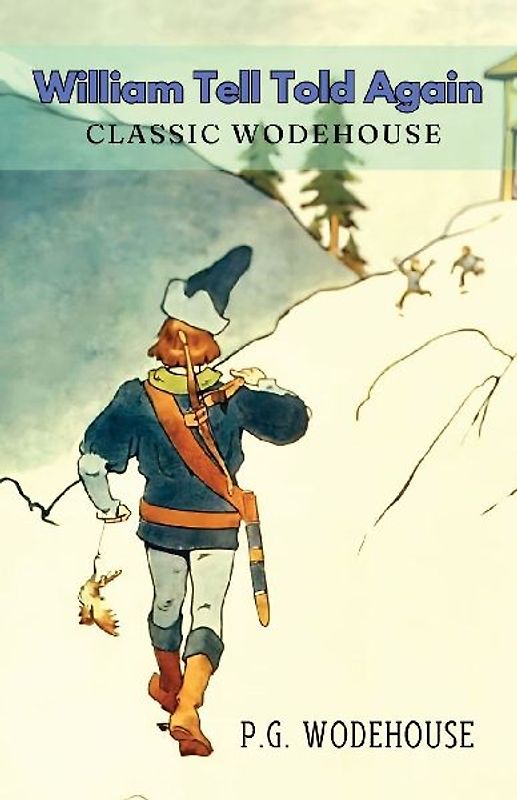 William Tell Told Again