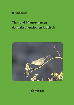 Tier- und Pflanzennamen des palästinensischen Arabisch
