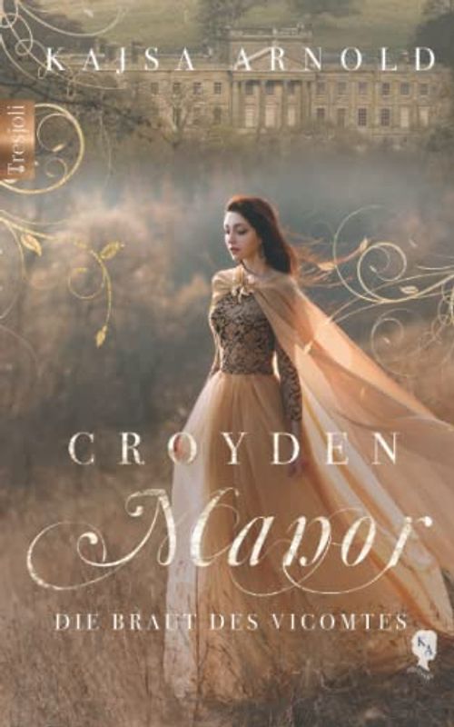 Croyden Manor - Die Braut des Vicomte: Valentine