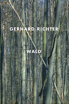 Gerhard Richter. Wald