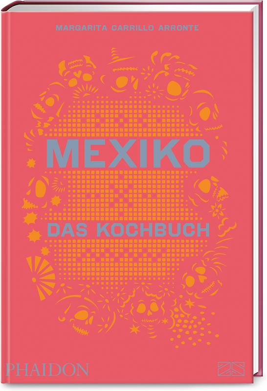 Mexiko – Das Kochbuch