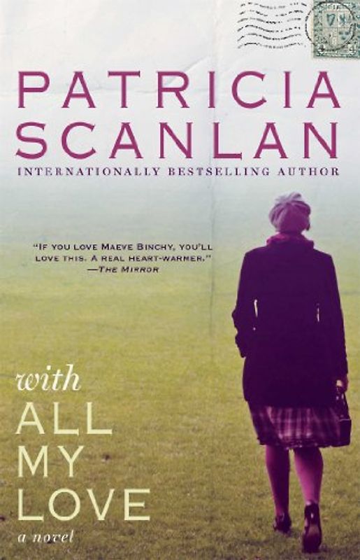 With All My Love: A Novel - Scanlan, Patricia