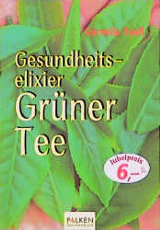 Gesundheitselexier Grüner Tee