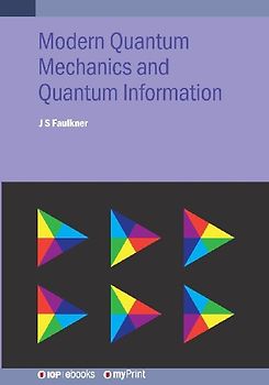 Modern Quantum Mechanics and Quantum Information