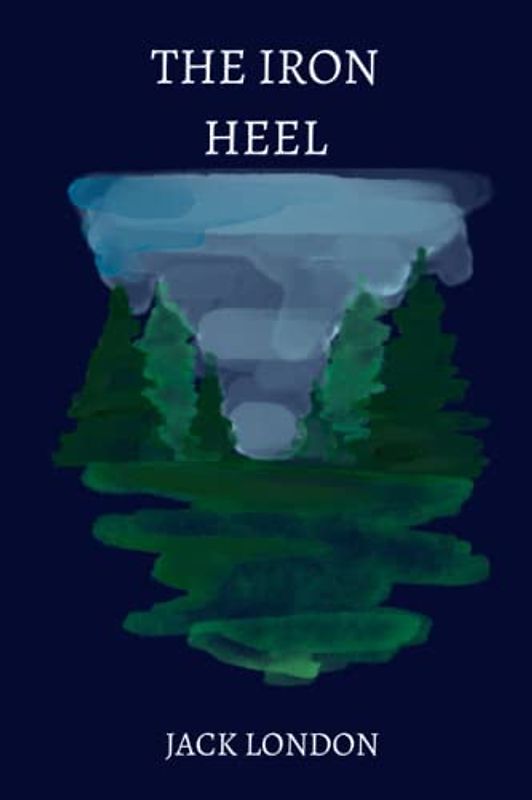 the iron heel by jack london