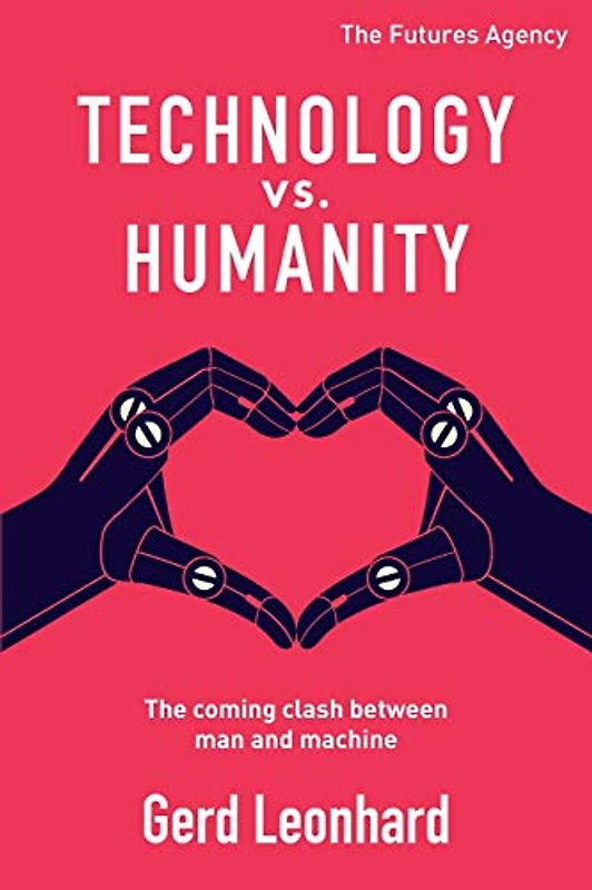 Technology vs. Humanity: The coming clash between man and machine