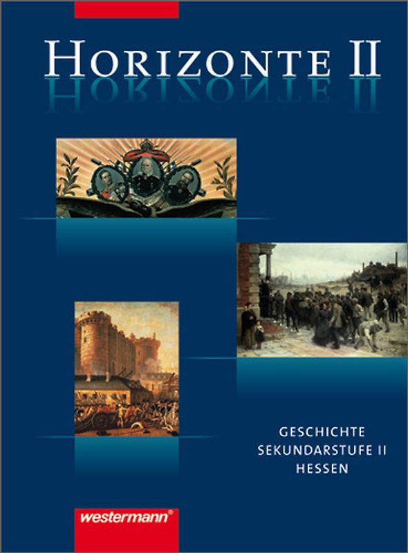Horizonte - Geschichte für die Oberstufe in Hessen