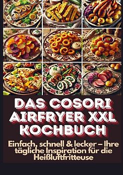Das Cosori Airfryer XXL Kochbuch