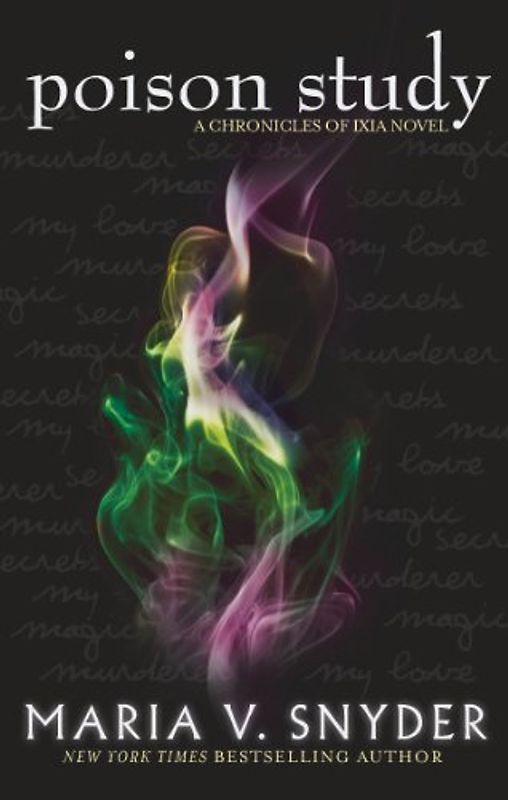 Poison Study (The Chronicles of Ixia) - Snyder, Maria V
