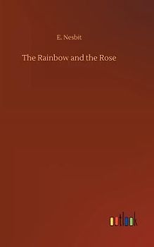 The Rainbow and the Rose