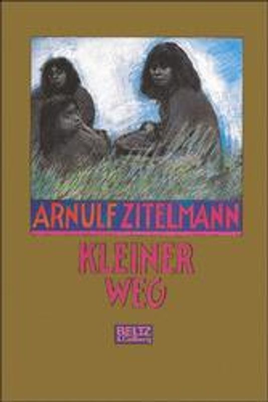 Kleiner-Weg. Roman aus der Frühzeit