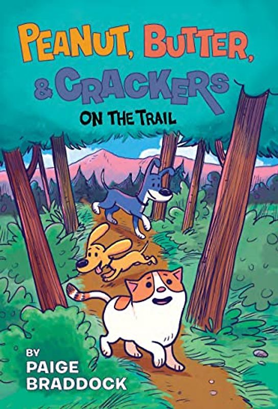 On the Trail (Peanut, Butter, and Crackers, Band 3)