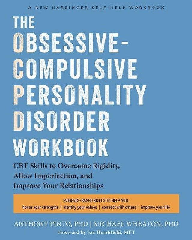 The Obsessive-Compulsive Personality Disorder Workbook