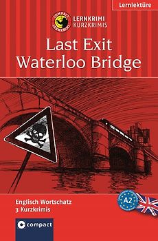 Last Exit Waterloo Bridge