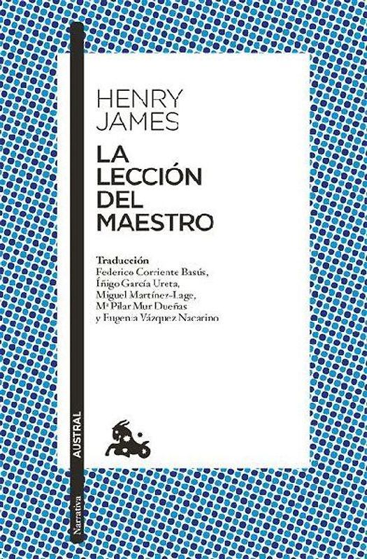 La Lección del Maestro (Novela) / The Lesson of the Master (a Novel)