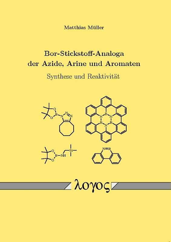 Bor-Stickstoff-Analoga der Azide, Arine und Aromaten