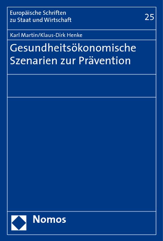 Gesundheitsökonomische Szenarien zur Prävention