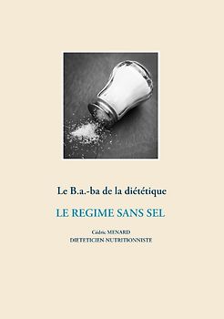 Le B.a.-ba de la diététique pour le régime sans sel
